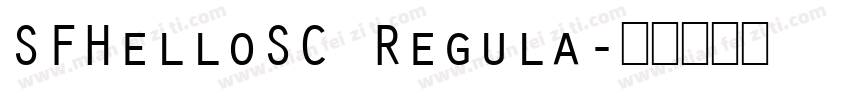 SFHelloSC Regula字体转换